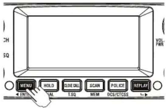 CH SQ VOL. PWR MENU HOLD CLOSE CALL SCAN POLICE REPLAY ENTER T.SQ MEM DCS/CTCSS