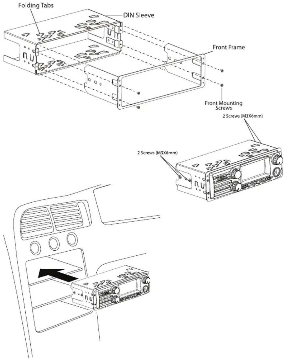 Folding Tabs DIN Sleeve Front Frame Front Mounting Screws 2 Screws (M3X6mm) 2 Screws (M3X6mm)