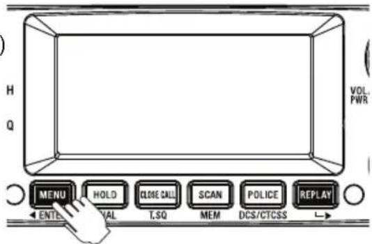 H Q VOL. PWR MENU HOLD CLOSE CALL SCAN POLICE REPLAY ENTER T.SQ MEM DCS/CTCSS