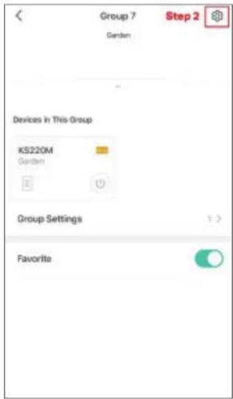 Group 7 Garden Step 2 Devices in This Group KS220M Garden Group Settings Favorite