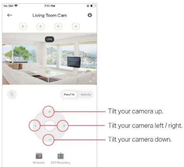 No SIM 7:12 PM Living Toom Cam LIVE Pany/Tilt Activity Tilt your camera up. Tilt your camera left / right. Tilt your camera down. Schedule 24/7 Recording