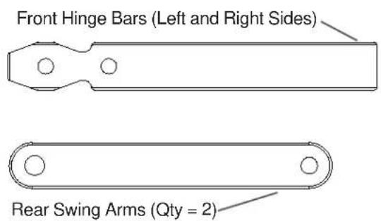 Front Hinge Bars (Left and Right Sides) Rear Swing Arms (Qty = 2)