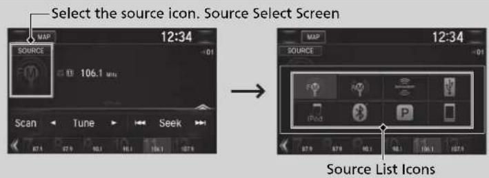 Select the source icon. Source Select Screen MAP 12:34 SOURCE 106.1 MHz Scan Tune Seek 87.9 87.9 80.1 106.1 107.9 12:34 SOURCE Source List Icons