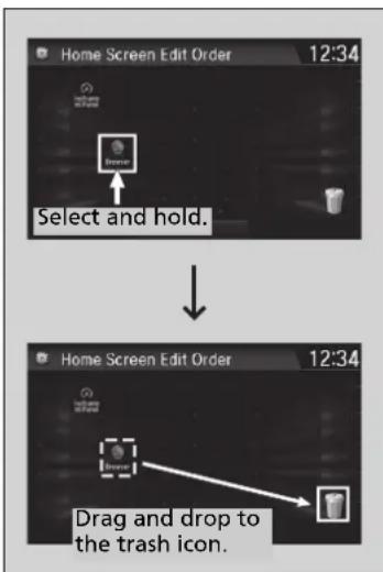 Home Screen Edit Order 12:34 Select and hold. Drag and drop to the trash icon.