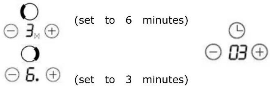 (set to 6 minutes) ( set to 3 minutes)