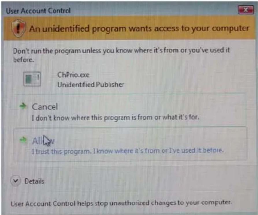 User Account Control An unidentified program wants access to your computer Don't run the program unless you know where it's from or you've used it before. ChPrio.exe Unidentified Publisher Cancel I don't know where this program is from or what it's for. All I trust this program. I know where it's from or I've used it before. Details User Account Control helps stop unauthorized changes to your computer.