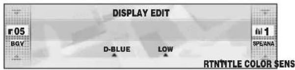 DISPLAY EDIT r05 BGV D-BLUE LOW 1 SPEANA RTNTITLE COLOR SENS