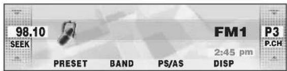 98.10 SEEK PRESET BAND PS/AS FM1 P3 2:45 pm DISP P.CH