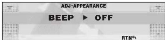 ADJ-APPEARANCE BEEP ▶ OFF RTN+