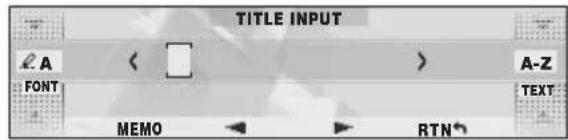 TITLE INPUT A FONT MEMO RTN A-Z TEXT