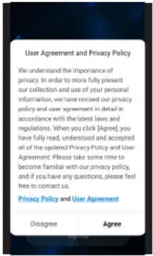 User Agreement and Privacy Policy We understand the importance of privacy. In order to more fully present our collection and use of your personal information, we have revised our privacy policy and user agreement in detail in accordance with the latest laws and regulations. When you click [Agree], you have fully read, understood and accepted all of the updated Privacy Policy and User Agreement. Please take some time to become familiar with our privacy policy, and if you have any questions, please feel free to contact us. Privacy Policy and User Agreement Disagree Agree