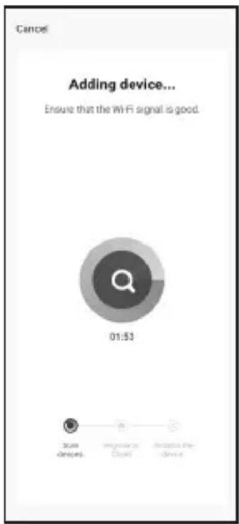 Cancel Adding device... Ensure that the WiFi signal is good. 01:53 2x49 Designs Improve Our Cloud Adaptive Our Device