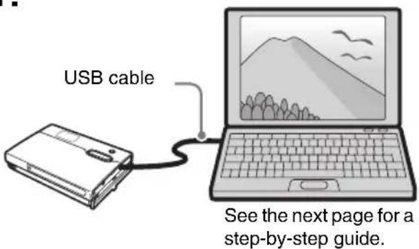 USB cable See the next page for a step-by-step guide.