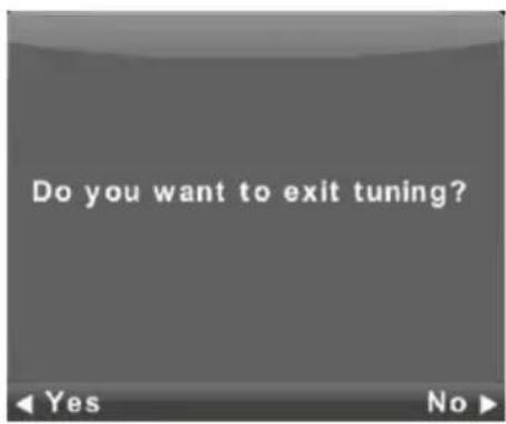 Do you want to exit tuning?