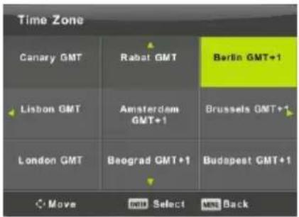 Time Zone Canary GMT Rabat GMT Berlin GMT+1 Lisbon GMT Amsterdam GMT+1 Brussels GMT+1 London GMT Beograd GMT+1 Budapest GMT+1 Move Select Back