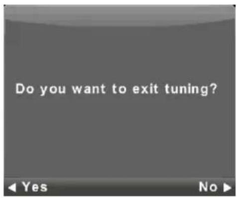 Do you want to exit tuning?
