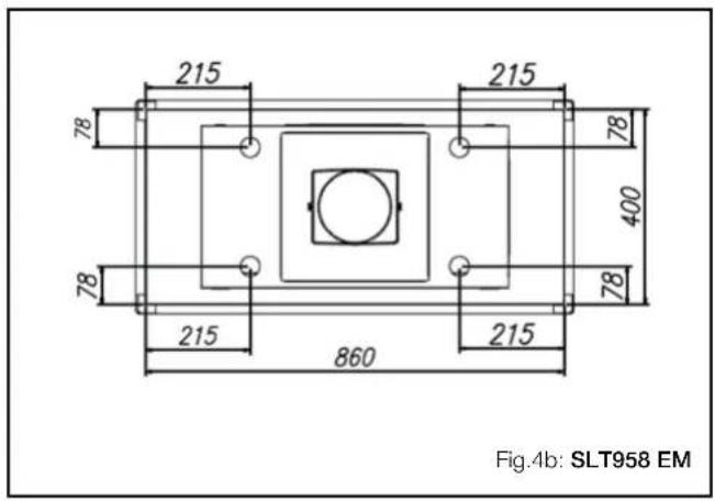 215 78 215 78 400 78 215 860 215 78 Fig.4b: SLT958 EM
