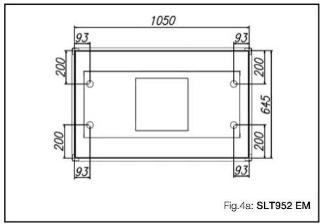 1050 93 93 200 200 645 200 93 93 Fig.4a: SLT952 EM