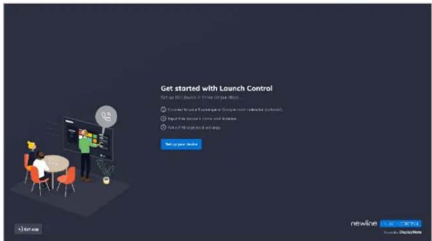 Get started with Launch Control Setup this device in three simulation... Connect by the Enterprise Component (system) Input this device's name and location Make a FAN product with info. Setup your device newline: i.e. C-640 Search DisplayNote