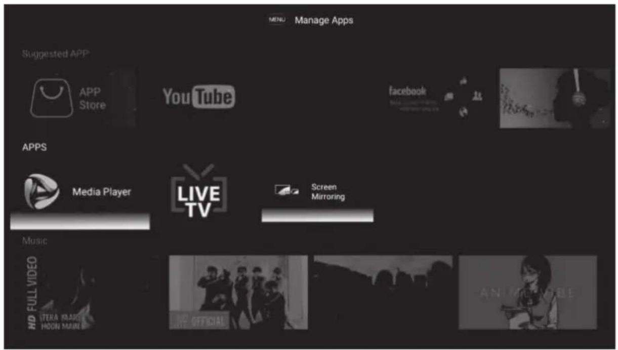 MENU Manage Apps Suggested APP APP Store YouTube facebook APPs Media Player LIVE TV Screen Mirroring Music HD FULL VIDEO ITERA YEAR HOON MAIN HIV OFFICIAL AN IMABLE