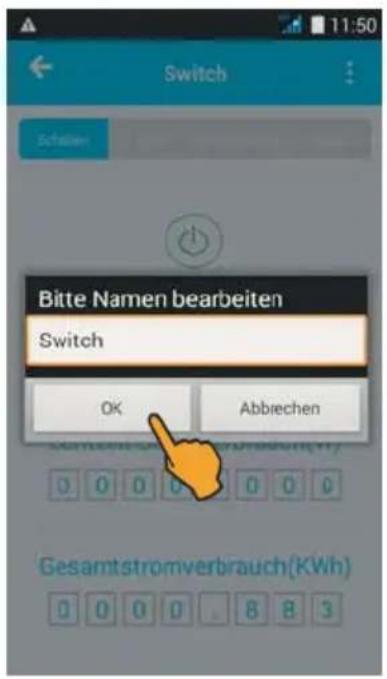 Switch Schäfer Bitte Namen bearbeiten Switch OK Abbrechen Gesamtstromverbrauch(KWh)