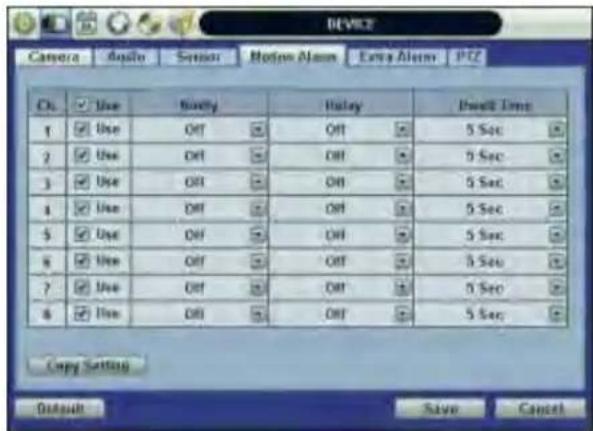 DEVICE Camera Audio Sensor Hatios Alarm Entry Alarm PITZ Ch. Use Hold Hold Default Time 1 Use Off Off 5 Sec 2 Use Off Off 5 Sec 3 Use Off Off 5 Sec 4 Use Off Off 5 Sec 5 Use Off Off 5 Sec 6 Use Off Off 5 Sec 7 Use Off Off 5 Sec 8 Use Off Off 5 Sec Copy Setting Output Save Cancel