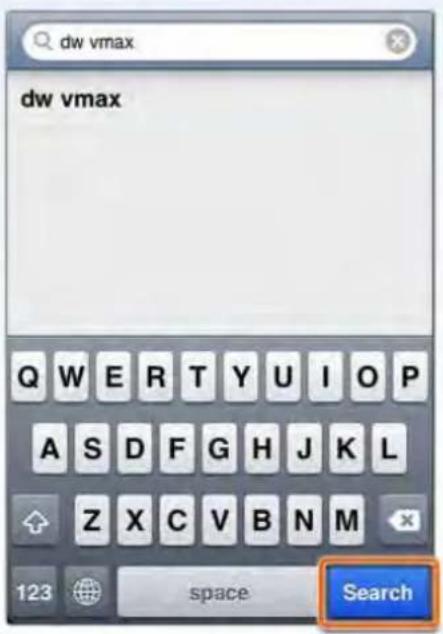dw vmax dw vmax Q W E R T Y U I O P A S D F G H J K L Z X C V B N M 123 space Search