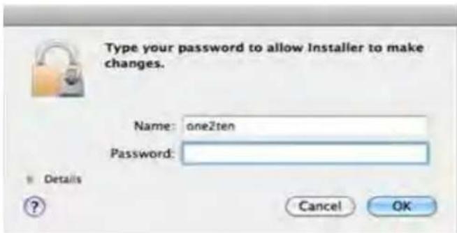 Type your password to allow installer to make changes. Name: one2ten Password: Details Cancel OK