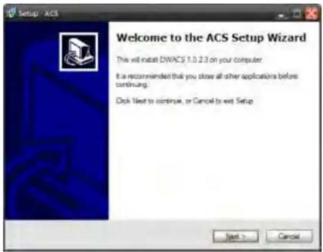 Setup - ACS Welcome to the ACS Setup Wizard This will install DWACS 1.0.2.3 on your computer It is recommended that you close all other applications before: continuing. Dick Next to continue, or Cancel to exit Setup Next > Cancel