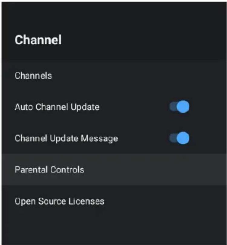 Channel Channels Auto Channel Update Channel Update Message Parental Controls Open Source Licenses