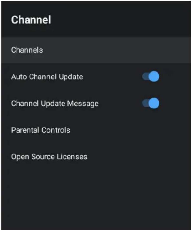 Channel Channels Auto Channel Update Channel Update Message Parental Controls Open Source Licenses