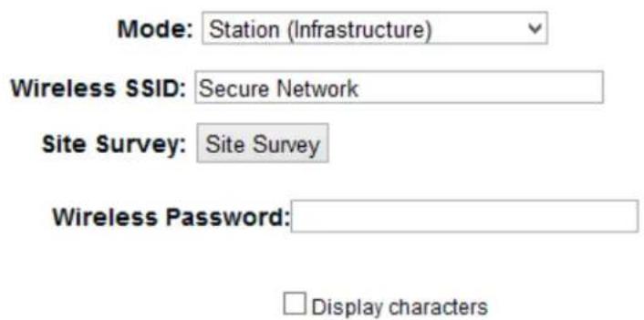 Mode: Station (Infrastructure) Wireless SSID: Secure Network Site Survey: Site Survey Wireless Password: □ Display characters