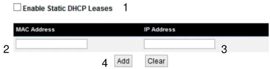 Enable Static DHCP Leases 1 MAC Address IP Address 2 3 4 Add Clear
