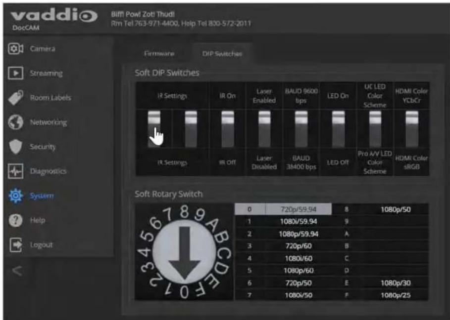 vaddio DocCAM Biffi Powl Zoti Thudi! Rm Tel 763-971-4400, Help Tel 830-572-2011 Camera Streaming Room Labels Networking Security Diagnostics System Help Logout Firmware DIP Switches Soft DIP Switches IR Settings IR On Laser Enabled BAUD 9600 bps LED On UC LED Color Scheme HDMI Color YCbCr IR Settings IR Off Laser Disabled BAUD 38400 bps LED Off Pro A/V LED Color Scheme HDMI Color sRGB Soft Rotary Switch 0 720p/59.94 8 1080p/50 1 1080p/59.94 9 2 1080p/59.94 A 3 720p/60 B 4 1080p/60 C 5 1080p/60 D 6 720p/50 E 1080p/30 7 1080p/50 F 1080p/25