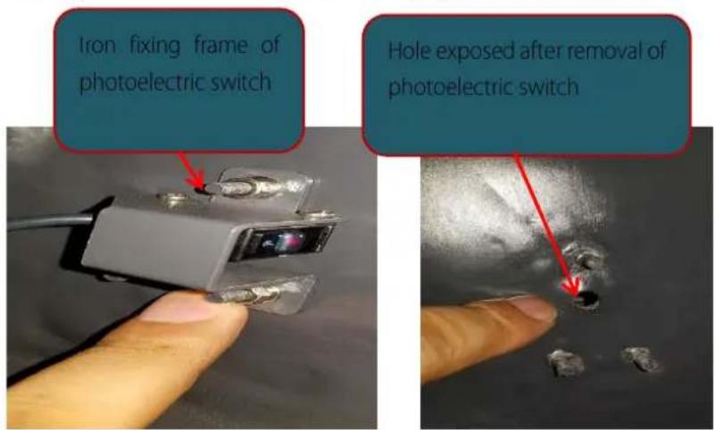 Iron fixing frame of photoelectric switch Hole exposed after removal of photoelectric switch