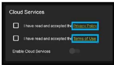 Cloud Services I have read and accepted the Privacy Policy I have read and accepted the Terms of Use Enable Cloud Services