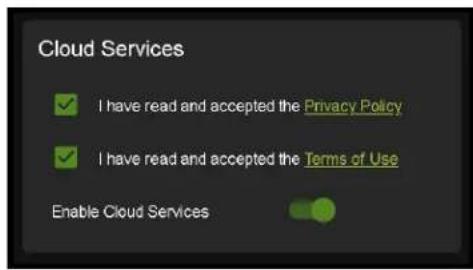 Cloud Services ✓ I have read and accepted the Privacy Policy ✓ I have read and accepted the Terms of Use Enable Cloud Services