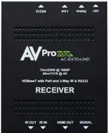 AV Pro edge AC-EX70-UHD 70m/230ft @ 1080P 40m/131ft @ 4K HDBaseT with PoH and 2-Way IR & RS232 RECEIVER IR OUT IR IN HDMI OUT SIGNAL