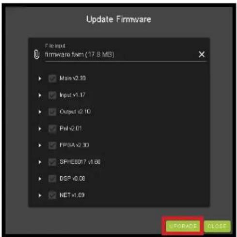 Update Firmware File input firmware twin (17.8 MB) Main v2.33 Input v1.17 Output v2.10 Pvl v2.01 TPBA v2.30 SPHEB017 v1.60 DSP v0.08 NET v1.09 UPGRADE CLOSE