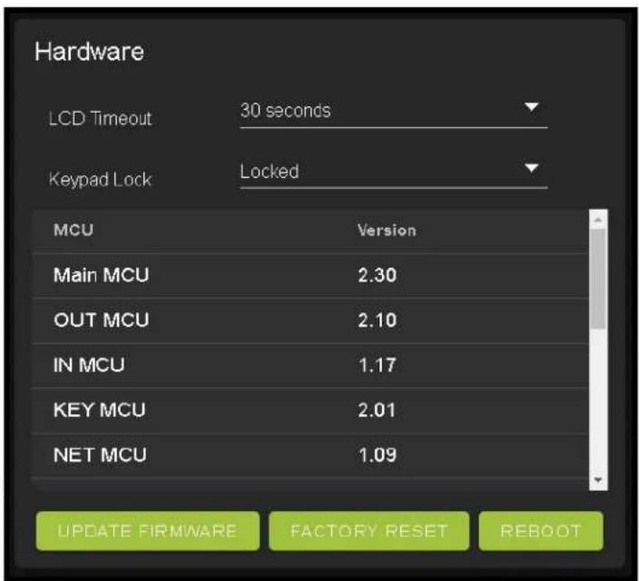 Hardware LCD Timeout 30 seconds Keypad Lock Locked MCU Version Main MCU 2.30 OUT MCU 2.10 IN MCU 1.17 KEY MCU 2.01 NET MCU 1.09 UPDATE FIRMWARE FACTORY RESET REBOOT