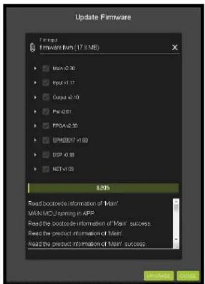 Update Firmware File input firmware from (17.8 MB) Main v2.30 Input v1.17 Output v2.10 File v2.01 FPGA v2.30 SPHBDOT v1.00 DSP v0.99 NET v1.09 8.50% Read bootcode information of 'Main' MAIN MCU running in APP Read the bootcode information of 'Main' success: Read the product information of 'Main' Read the product information of 'Main' success.