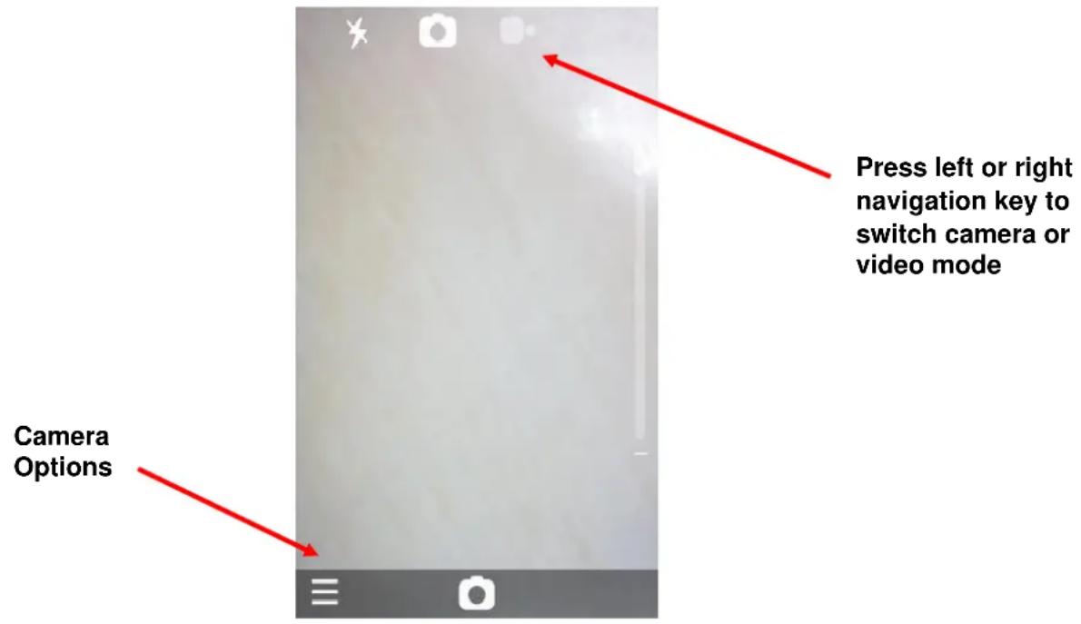 Press left or right navigation key to switch camera or video mode Camera Options