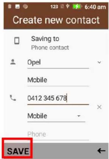 Create new contact Saving to Phone contact Opel Mobile 0412 345 678 Mobile Phone SAVE