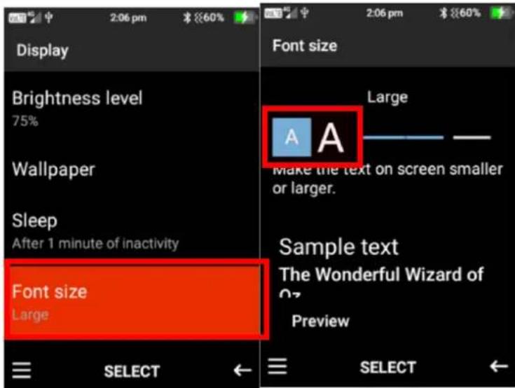 Display Brightness level 75% Wallpaper Sleep After 1 minute of inactivity Font size Large Font size Large A A Make the text on screen smaller or larger. Sample text The Wonderful Wizard of 07 Preview SELECT SELECT