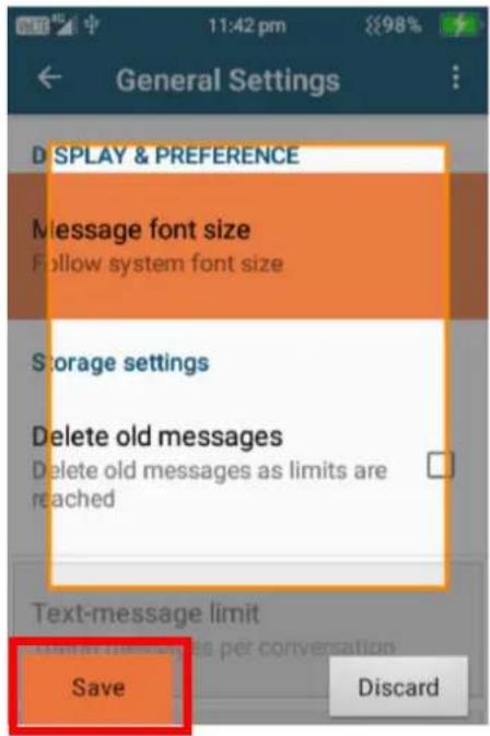 General Settings DISPLAY & PREFERENCE Message font size Follow system font size Storage settings Delete old messages Delete old messages as limits are reached Text-message limit Save Discard