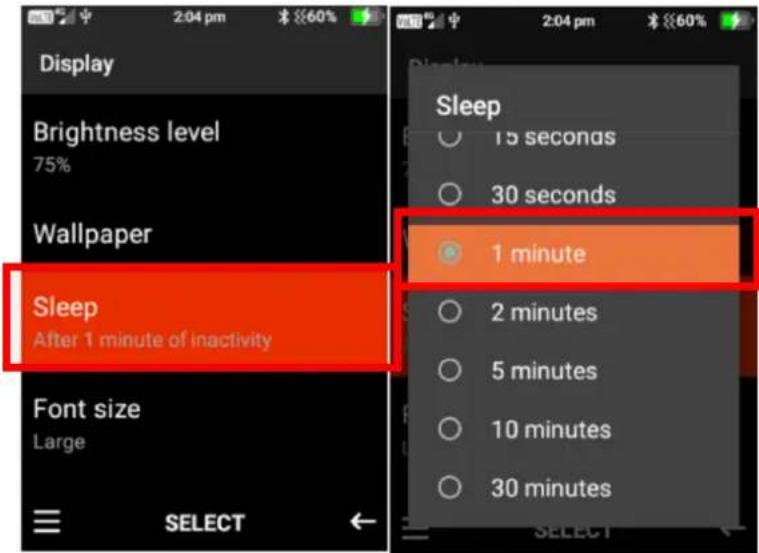 Display Brightness level 75% Wallpaper Sleep After 1 minute of inactivity Font size Large SELECT Sleep 15 seconds 30 seconds 1 minute 2 minutes 5 minutes 10 minutes 30 minutes