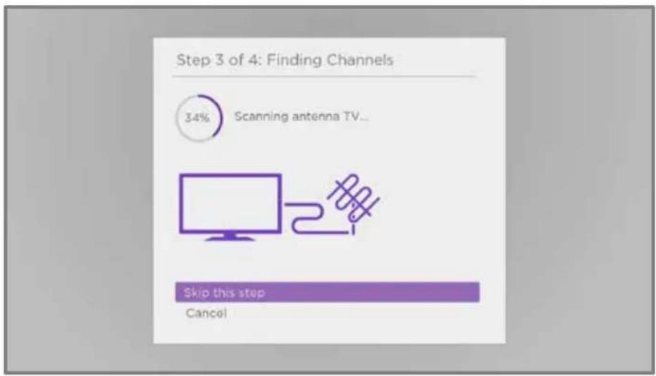 Step 3 of 4: Finding Channels 34% Scanning antenna TV... Skip this step Cancel