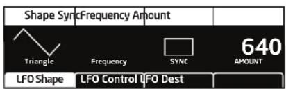 Shape SyncFrequency Amount Triangle Frequency SYNC 640 AMOUNT LFO Shape LFO Control LFO Dest