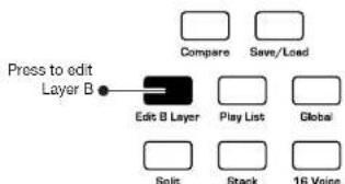 Press to edit Layer B Edit B Layer Play List Global Split Stack 16 Voice Compare Save/Load