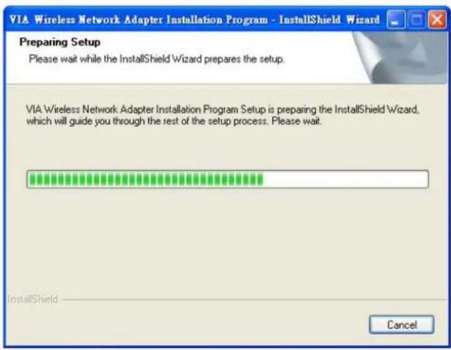 VIA Wireless Network Adapter Installation Program - InstallShield Wizard Preparing Setup Please wait while the InstallShield Wizard prepares the setup. VIA Wireless Network Adapter Installation Program Setup is preparing the InstallShield Wizard, which will guide you through the rest of the setup process. Please wait. InstallShield Cancel